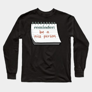 reminder note Long Sleeve T-Shirt